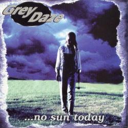 Grey Daze - No Sun Today