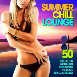 VA - Summer Chill Lounge (50 Selected Chillout Grooves for Love Sex and Relax)