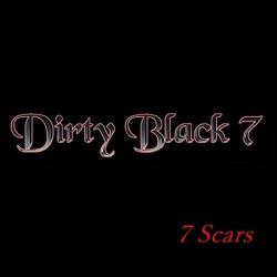 Dirty Black 7 - 7 Scars