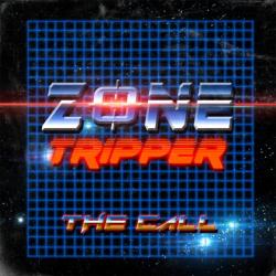 Zone Tripper - The Call