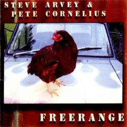 Steve Arvey Pete Cornelius - Freerange