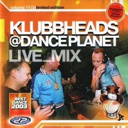 Klubbheads Live_Mix @ Dance Planet Volume 11 (3)