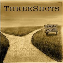 Threeshots - I Shoulda Listened