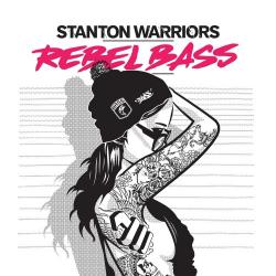 Stanton Warriors Rebel Bass