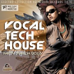 VA - Vocal Tech House: Party March