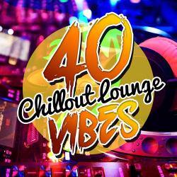 VA - 40 Chillout Lounge Vibes