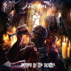 The Hixon - Deceived By The Sacrifice