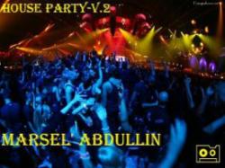 Marsel' Abdullin - House Party V.2
