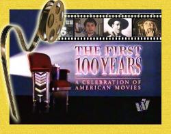    / The First 100 years: A celebration of american movies MVO
