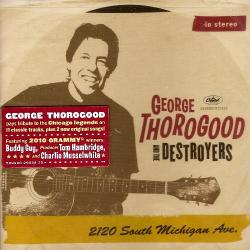 George Thorogood and The Destroyers - 2120 South Michigan Ave