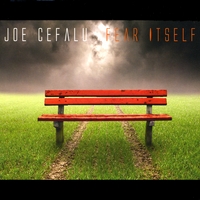 Joe Cefalu - Fear Itself