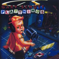Gary Schutt - Plaything