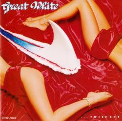 Great White - ...Twice Shy