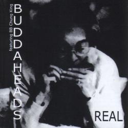 Buddaheads feat. BB Chung King - Real