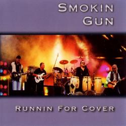 Smokin' Gun - Runnin' For Cover