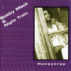 Bobby Mack Night Train - Honeytrap