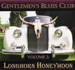 The Gentlemen's Blues Club - Longhorn Honeymoon (Vol.2)