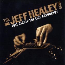 The Jeff Healey Band - Full Circle: The Live Anthology 1989-1995 (3CD)