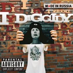 I Diggidy - Made in Russia