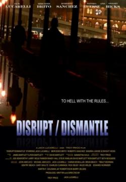   / Disrupt / Dismantl DVO