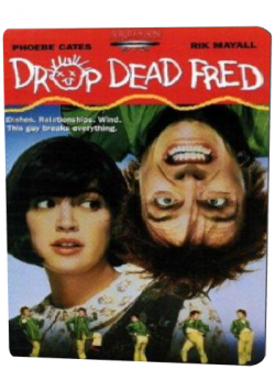   / Drop Dead Fred MVO