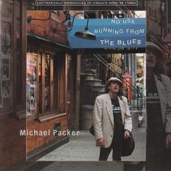 Michael Packer - No Use Running From The Blues
