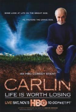   -     / George Carlin - Life Is Worth Losing