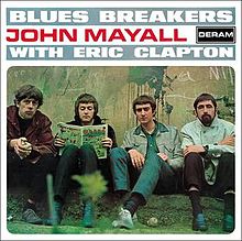 John Mayall The Bluesbreakers - Blues Breakers with Eric Clapton (Remaster 1998)