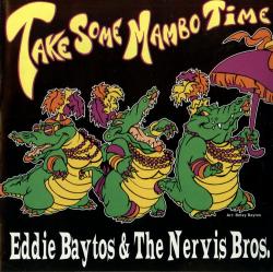 Eddie Baytos The Nervis Bros. - Take Some Mambo Time