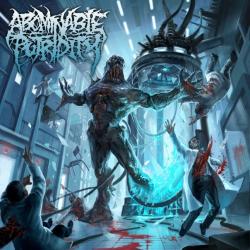 Abominable Putridity - The Anomalies Of Artificial Origin