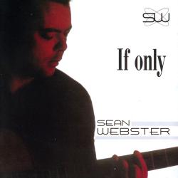 The Sean Webster Band - If Only
