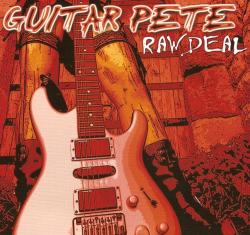 Guitar Pete - Raw Deal