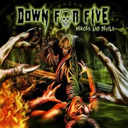 Down For Five - Heroes And Devils