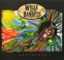 Wille And The Bandits - Breakfree