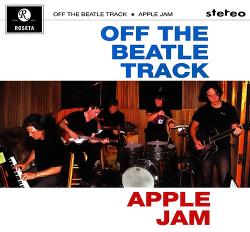 Apple Jam - Off The Beatle Track