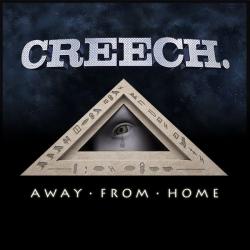 CREECH. - Away From Home