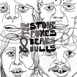 The Stone Foxes - Bears & Bulls