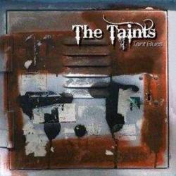 The Taints - 'Taint Blues