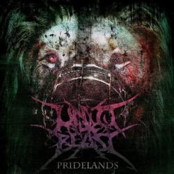 Unto the Beast - Pridelands [EP]