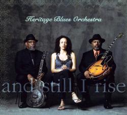 Heritage Blues Orchestra - And Still I Rise