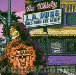 L.A. GUNS - Tales From The Strip - Loud & Dangerous (2 Albums)