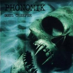 Phonomik - Soul Creeper