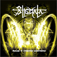 Stigmata - Psalms Of Conscious Martyrdom