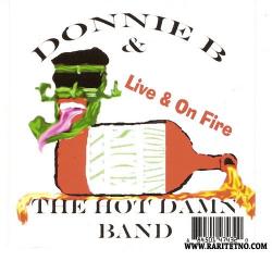 Donnie B The Hot Damn Band - Live On Fire