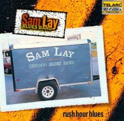 Sam Lay Blues Band - Rush Hour Blues