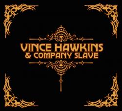 Vince Hawkins Company Slave - Vince Hawkins Company Slave