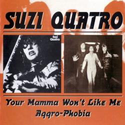 Suzi Quatro - Your Mamma Won't Like Me (1975) & Aggro-Phobia (1976)