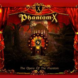 Phantom-X - The Opera Of The Phantom