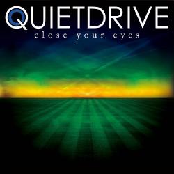 Quietdrive - Close Your Eyes