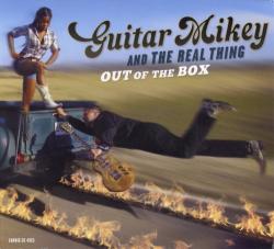Guitar Mikey And The Real Thing - Out of The Box
